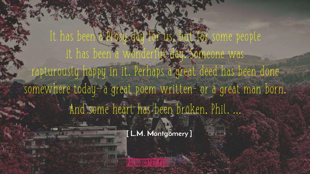 Wonderful Day quotes by L.M. Montgomery