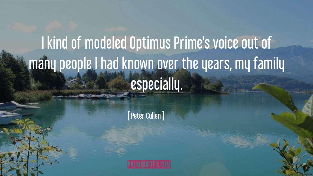 Wonderful Family quotes by Peter Cullen