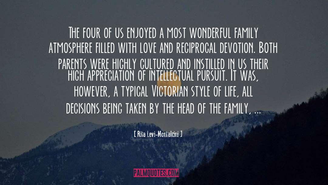 Wonderful Family quotes by Rita Levi-Montalcini