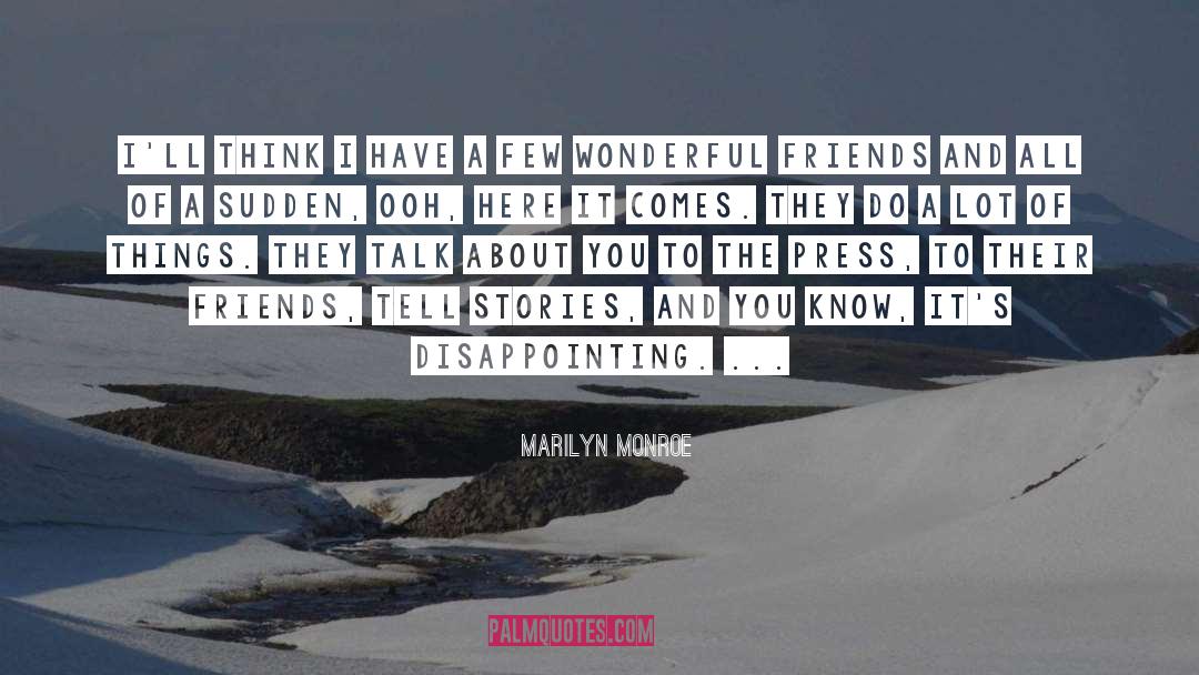 Wonderful Friends quotes by Marilyn Monroe