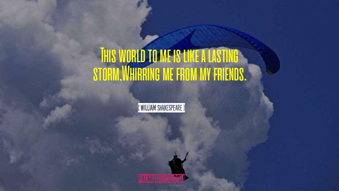 Wonderful Friends quotes by William Shakespeare