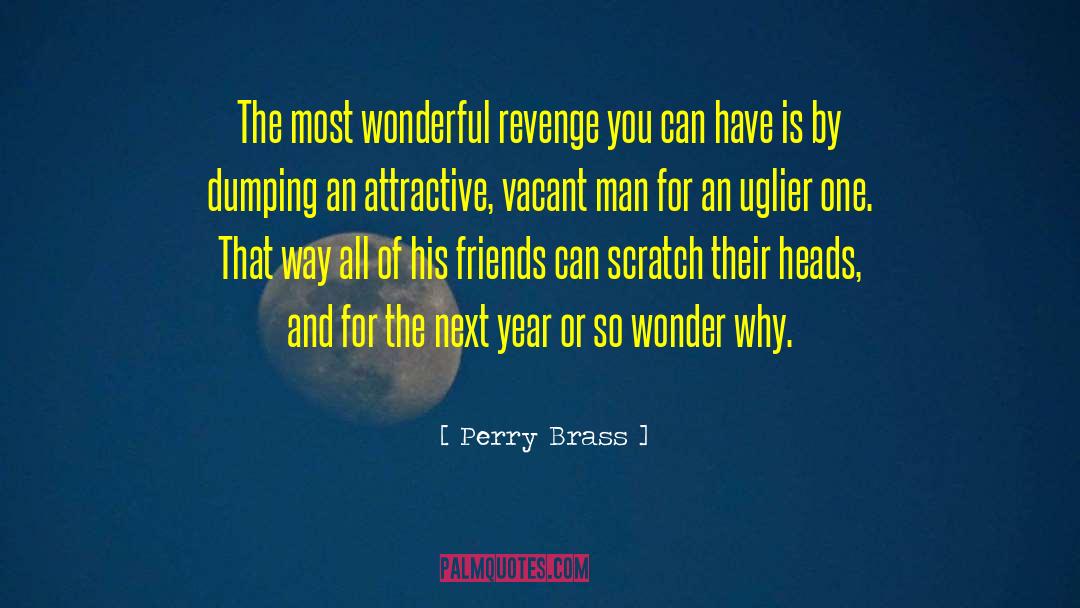 Wonderful Heat quotes by Perry Brass