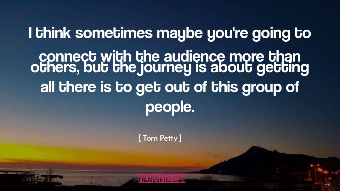 Wonderful Journey quotes by Tom Petty