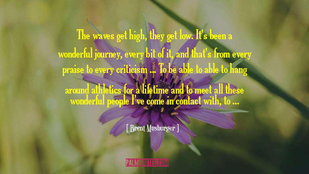 Wonderful Journey quotes by Brent Musburger