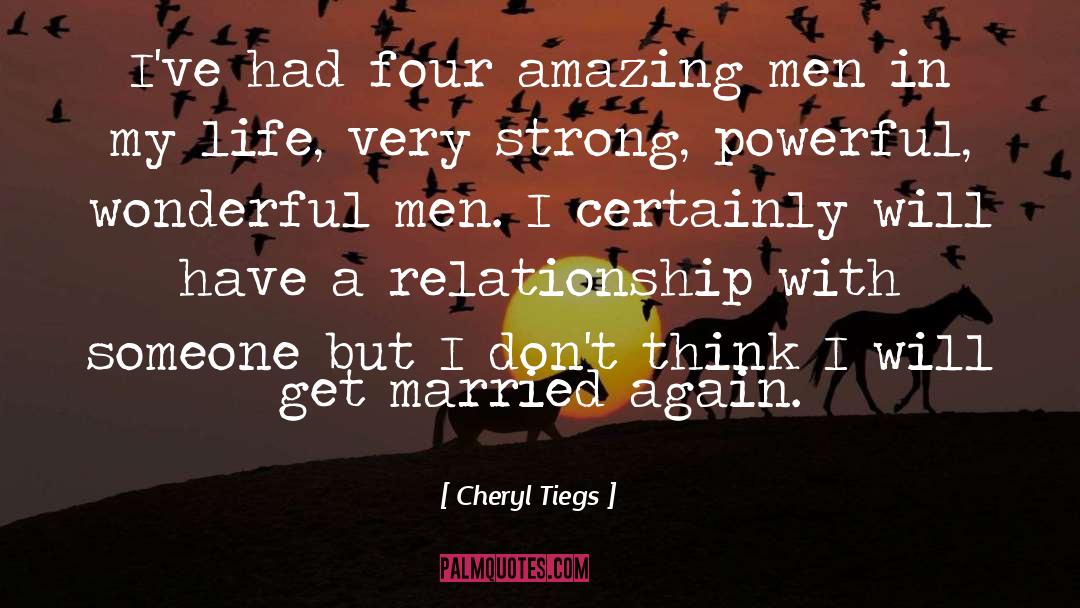 Wonderful Man quotes by Cheryl Tiegs
