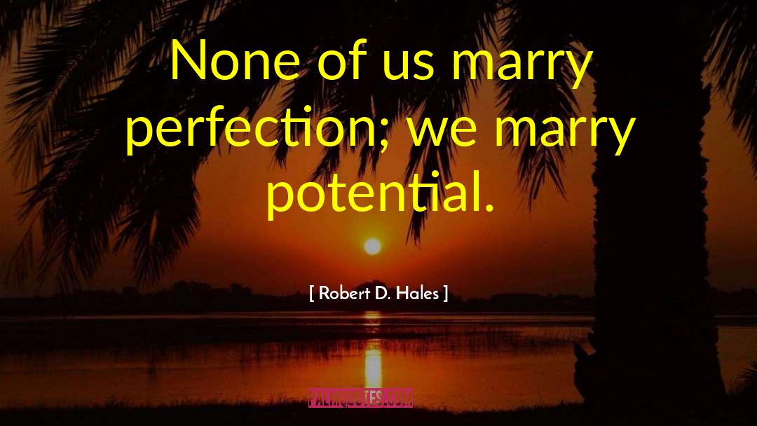 Wonderful Marriage quotes by Robert D. Hales