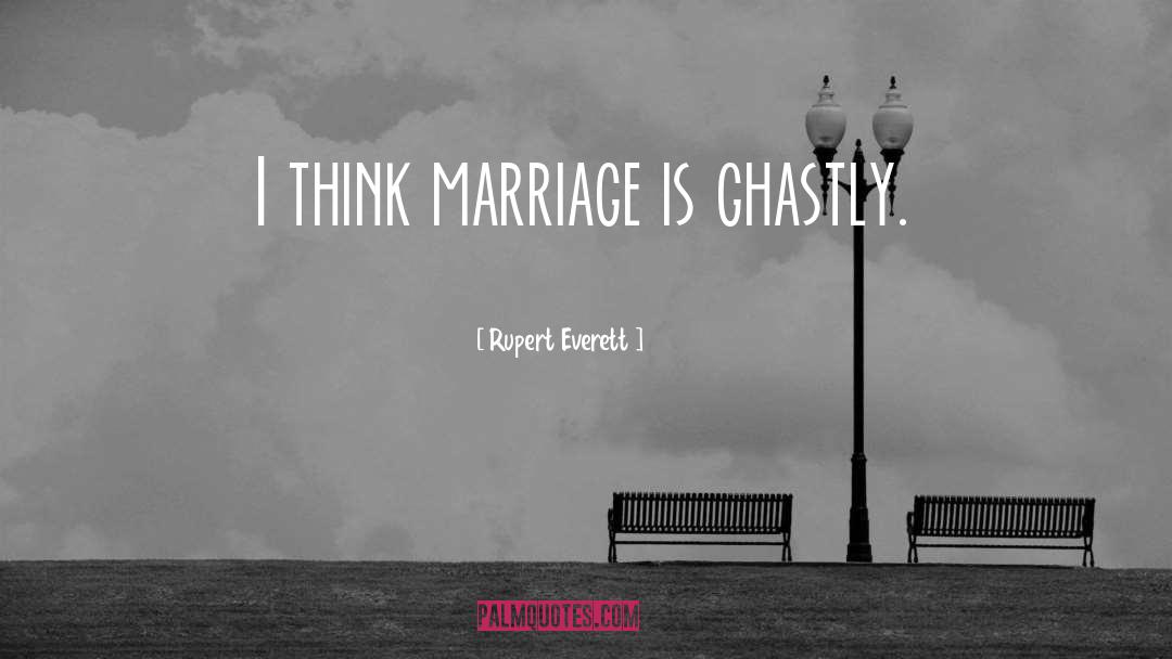 Wonderful Marriage quotes by Rupert Everett