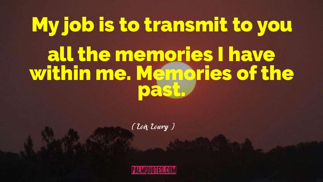 Wonderful Memories quotes by Lois Lowry