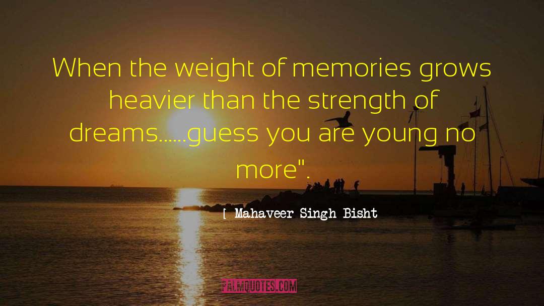 Wonderful Memories quotes by Mahaveer Singh Bisht