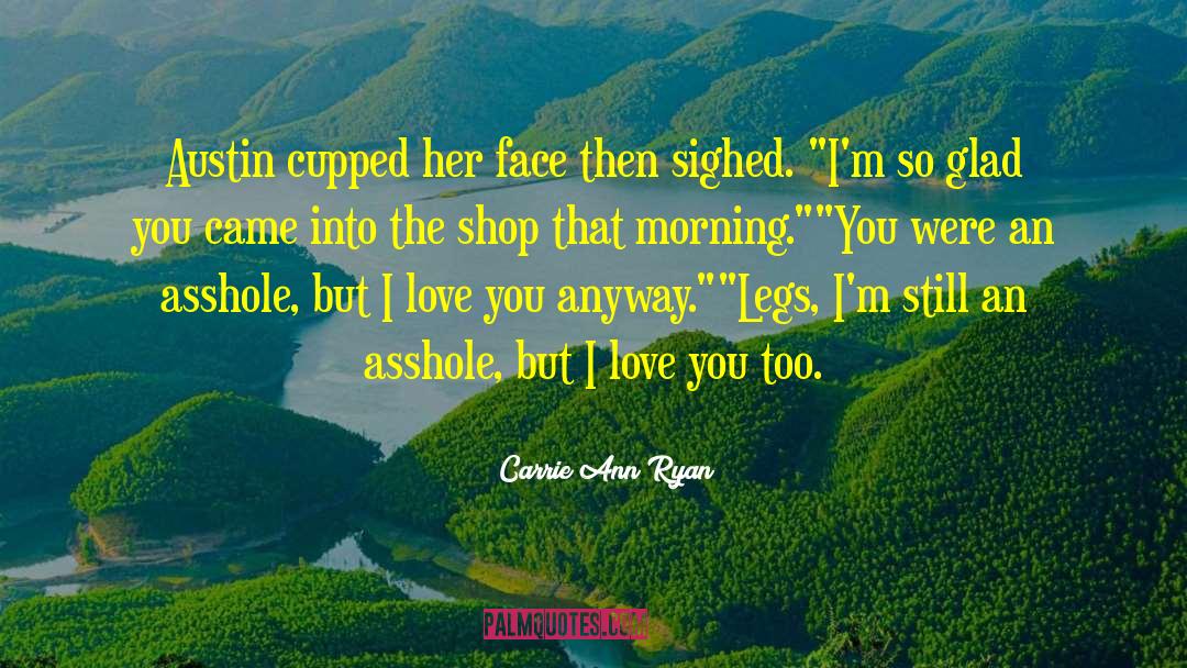 Wonderful Morning quotes by Carrie Ann Ryan