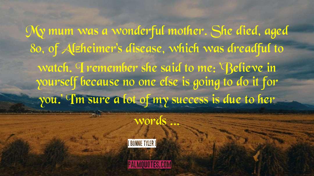 Wonderful Mother quotes by Bonnie Tyler