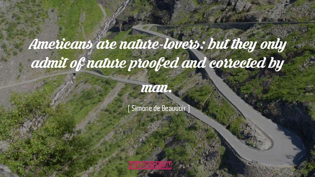 Wonderful Nature quotes by Simone De Beauvoir