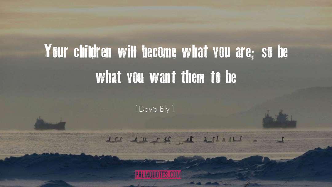 Wonderful Parents quotes by David Bly