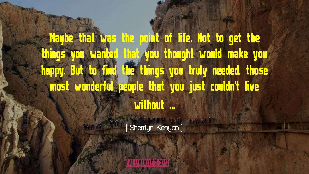 Wonderful People quotes by Sherrilyn Kenyon