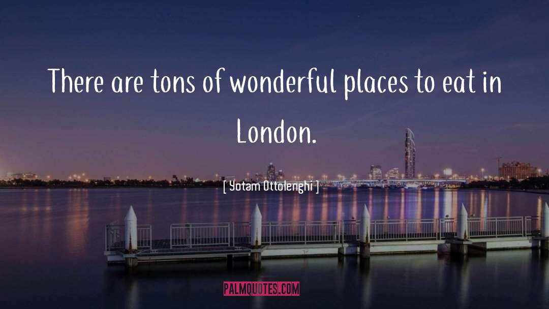 Wonderful Places quotes by Yotam Ottolenghi