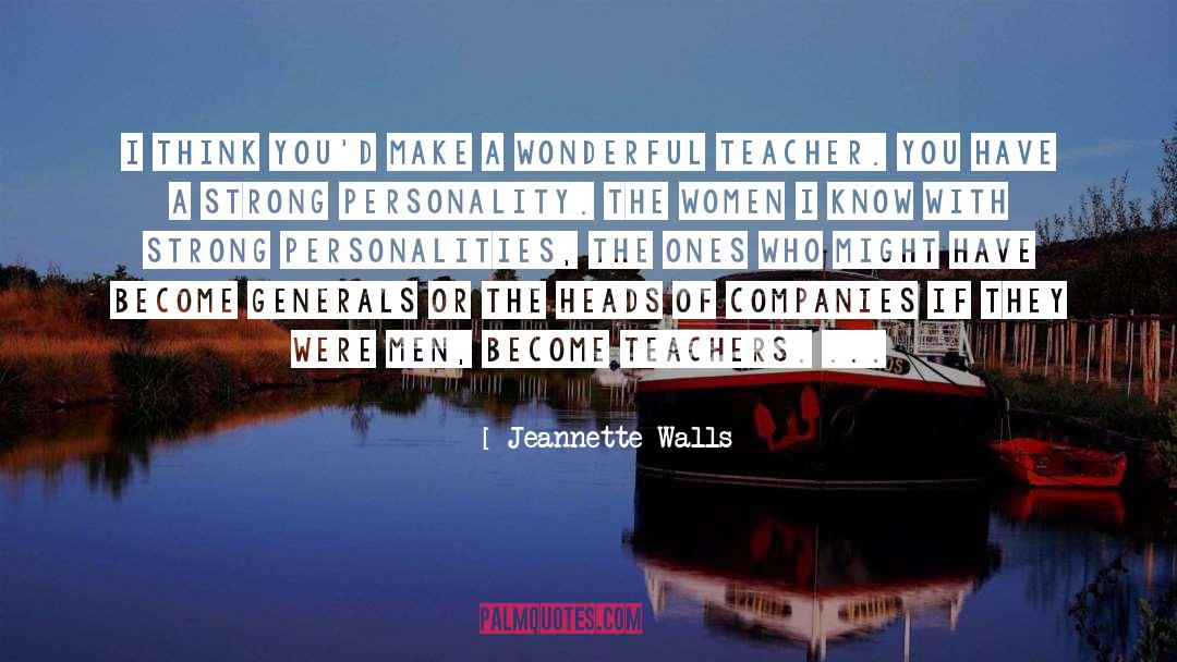 Wonderful Teacher quotes by Jeannette Walls