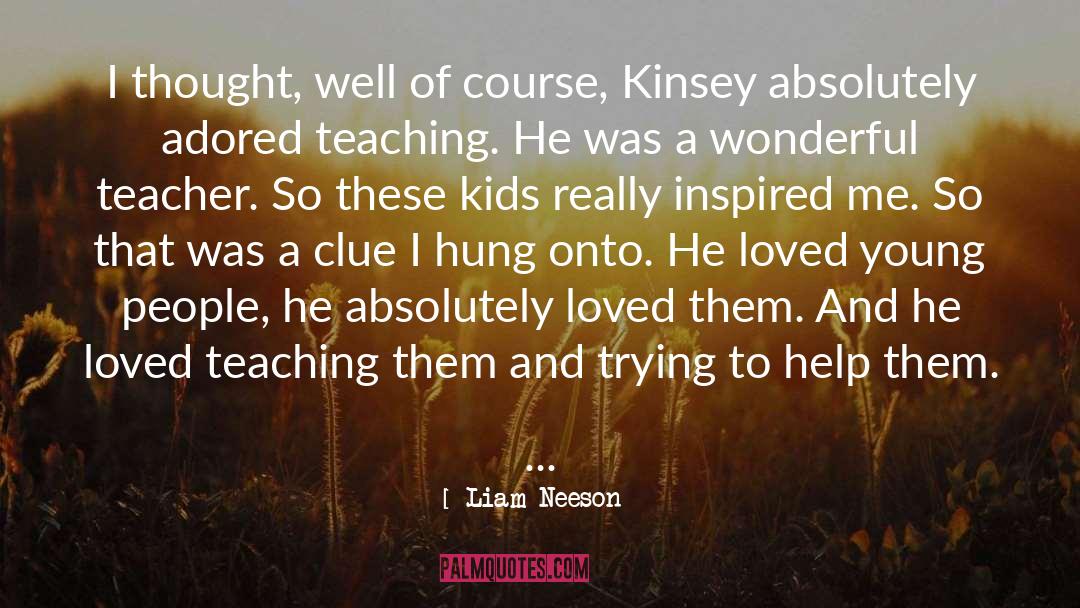 Wonderful Teacher quotes by Liam Neeson