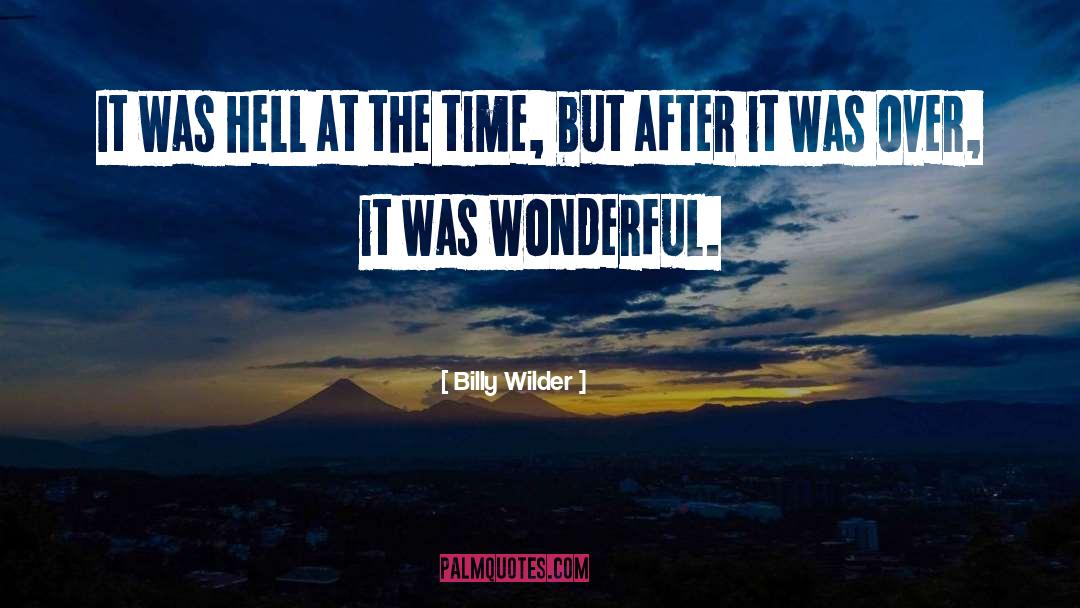 Wonderful Time quotes by Billy Wilder