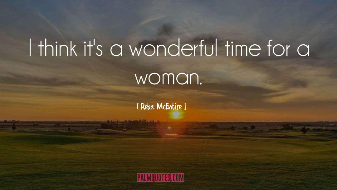 Wonderful Time quotes by Reba McEntire