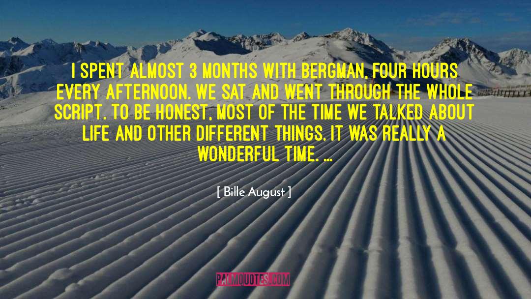 Wonderful Time quotes by Bille August