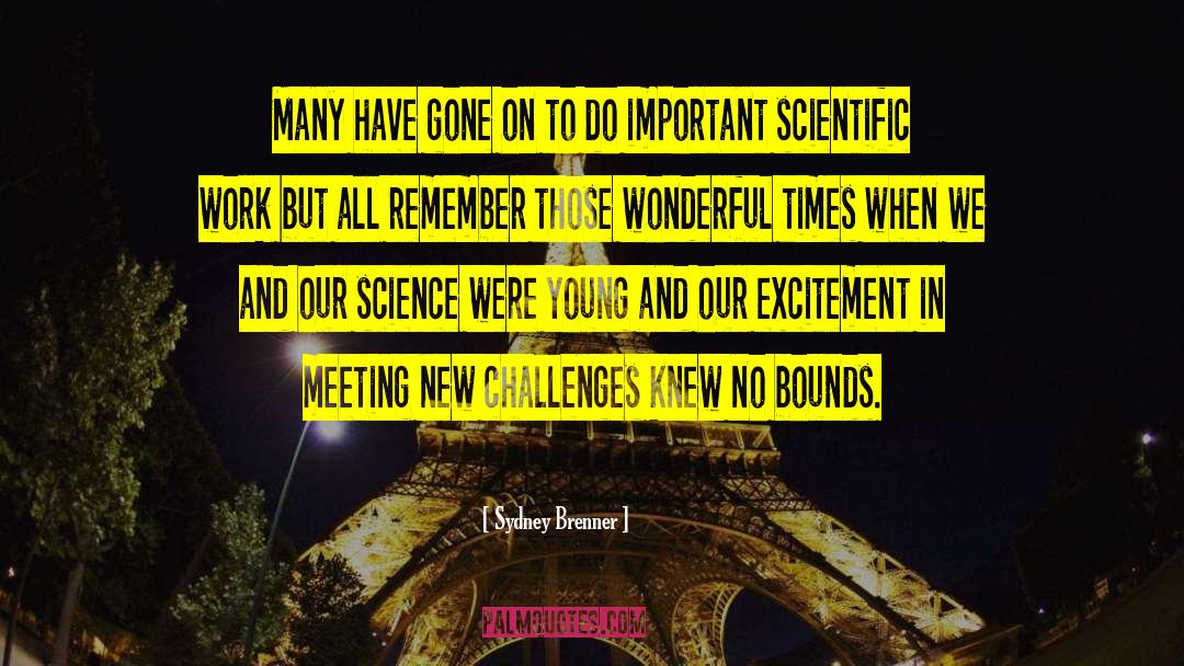 Wonderful Times quotes by Sydney Brenner