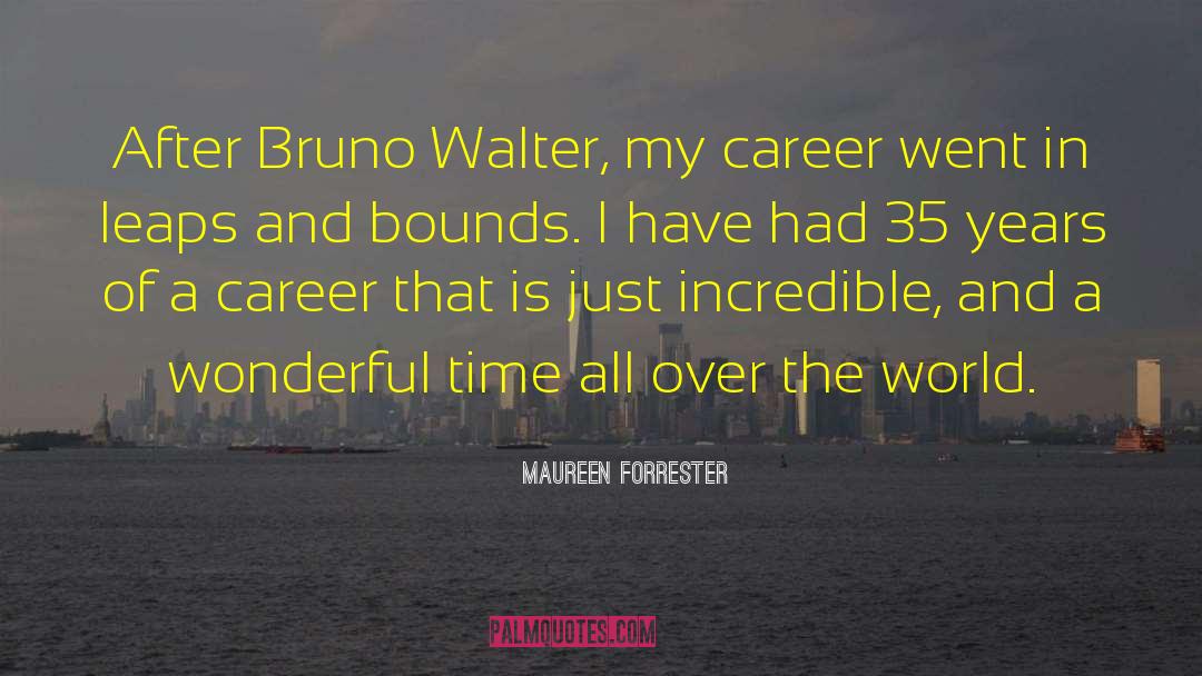 Wonderful World quotes by Maureen Forrester