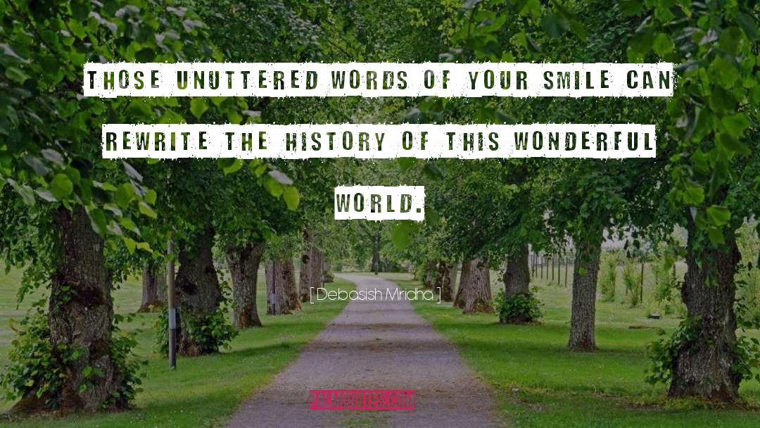 Wonderful World quotes by Debasish Mridha