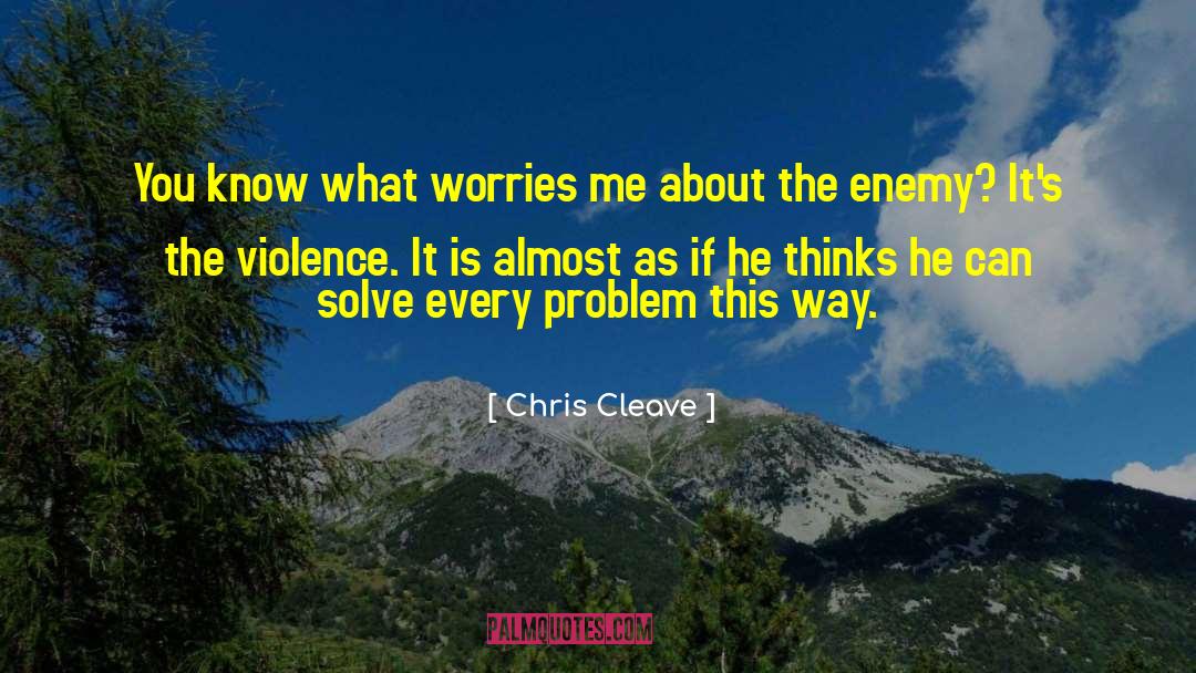 Wondering If He Thinks About Me quotes by Chris Cleave