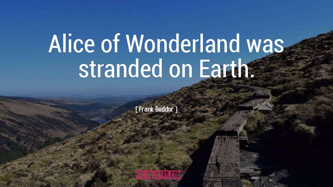 Wonderland quotes by Frank Beddor