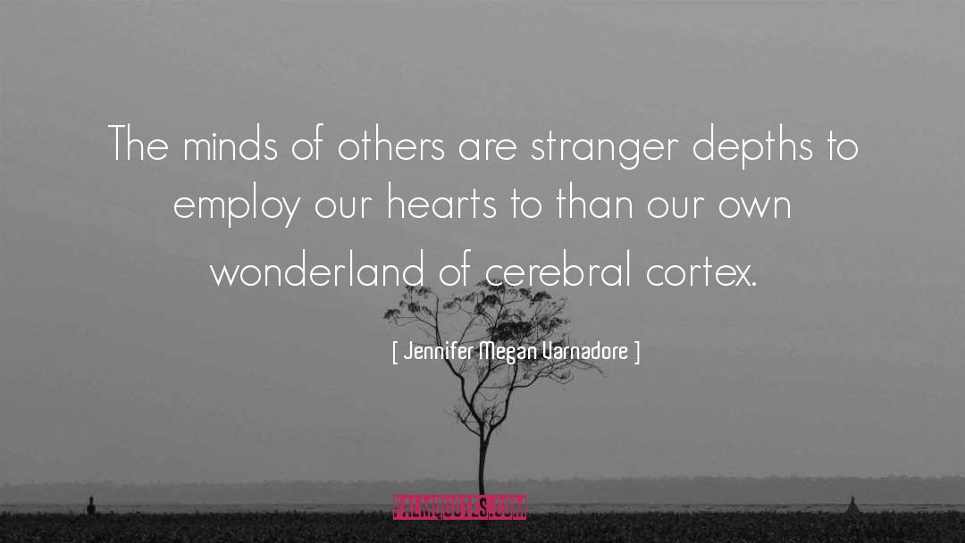 Wonderland quotes by Jennifer Megan Varnadore