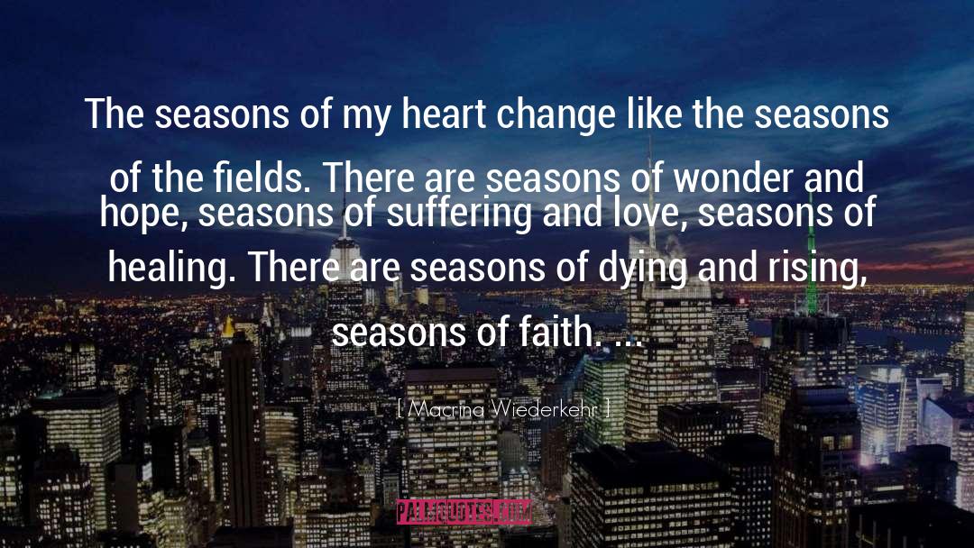 Wonderland S Seasons Of Love quotes by Macrina Wiederkehr