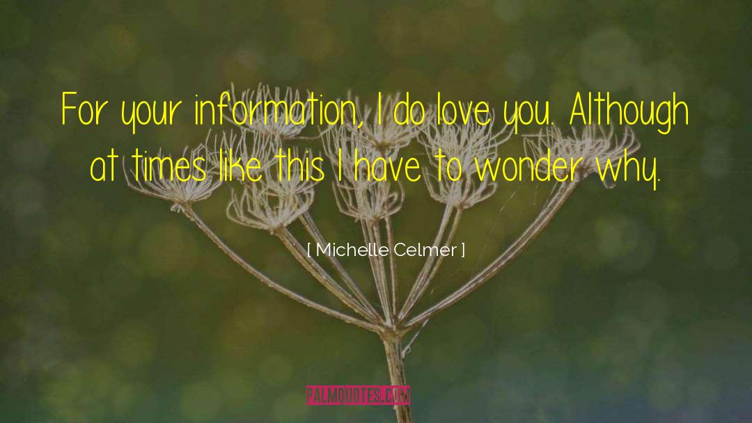 Wonderment quotes by Michelle Celmer