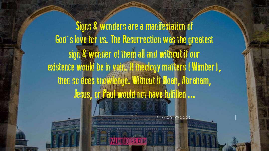 Wonders Of God quotes by R. Alan Woods