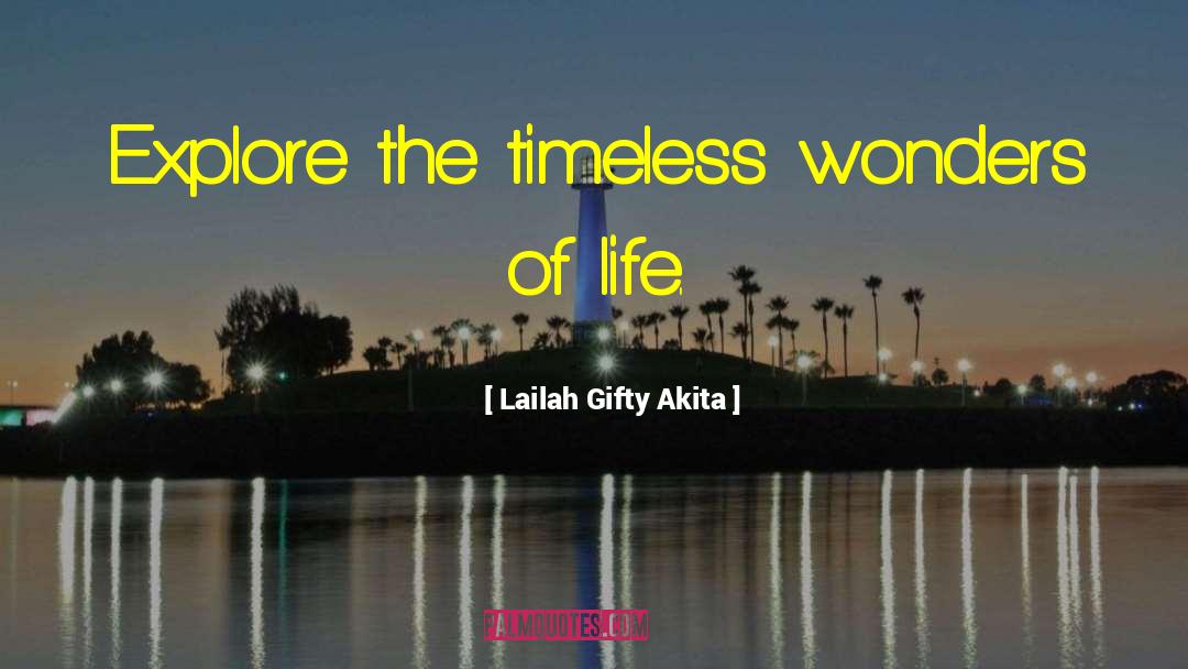 Wonders Of Life quotes by Lailah Gifty Akita