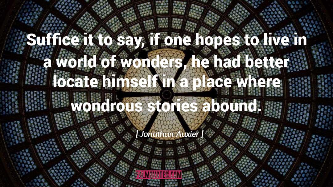 Wonders quotes by Jonathan Auxier