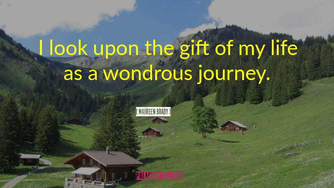 Wondrous Journey quotes by Maureen Brady