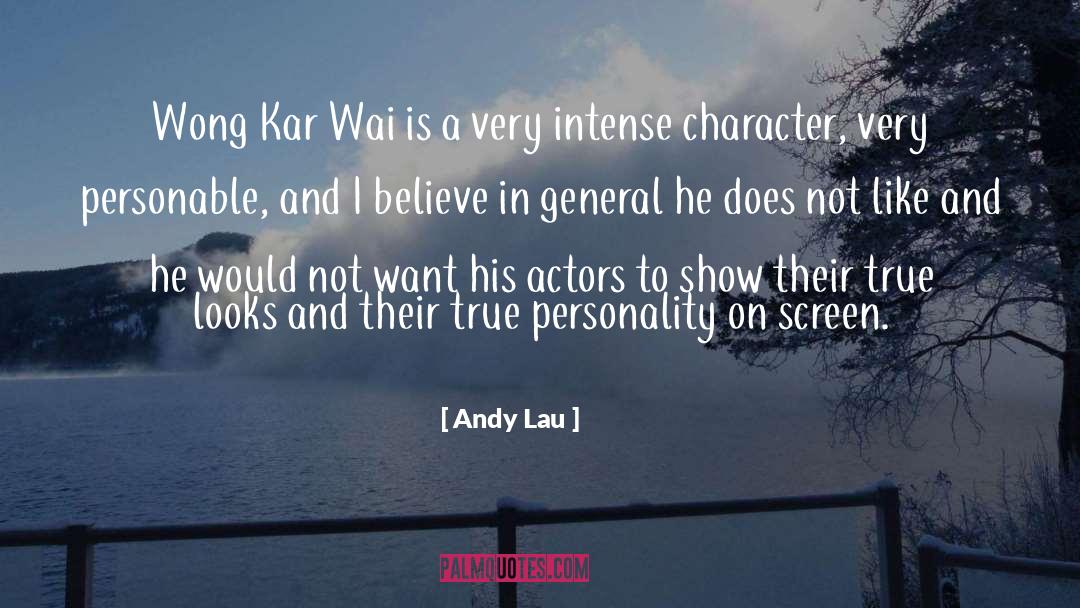 Wong Kar Wai quotes by Andy Lau