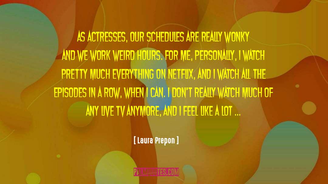 Wonky quotes by Laura Prepon