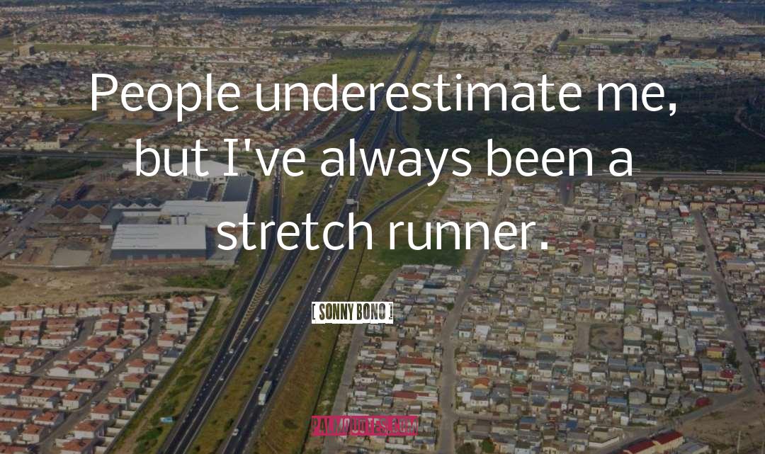Wooddell Runner quotes by Sonny Bono