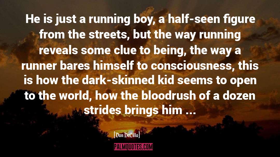 Wooddell Runner quotes by Don DeLillo