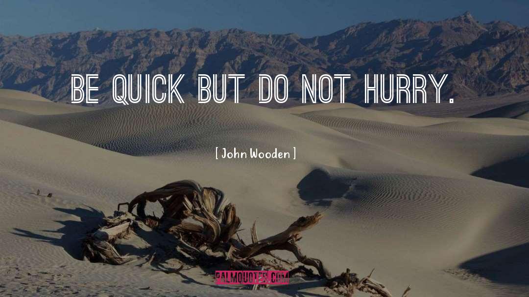 Wooden House quotes by John Wooden