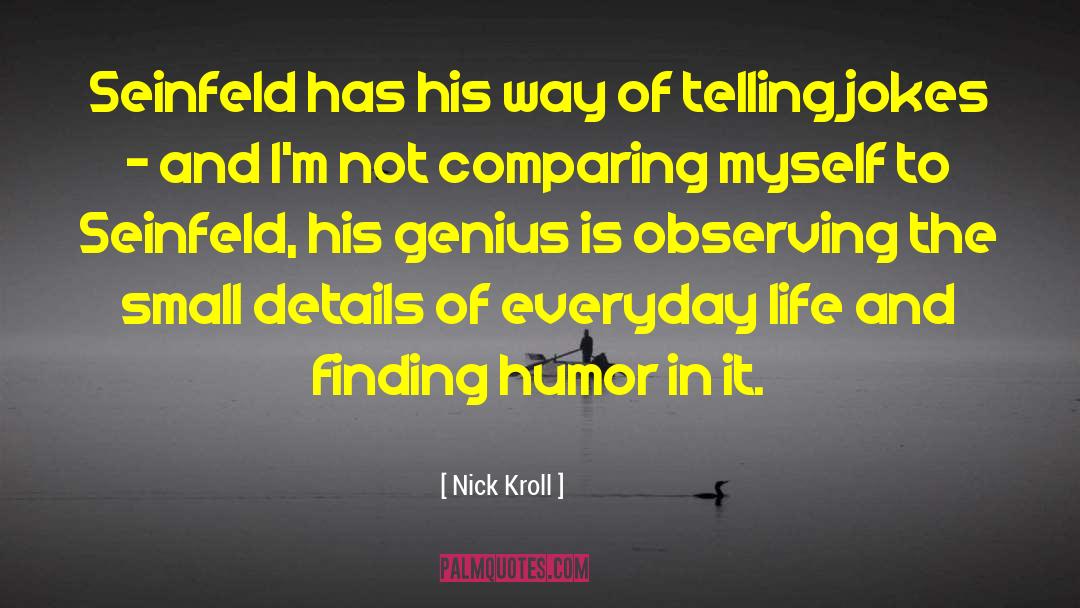 Woodrow Kroll quotes by Nick Kroll