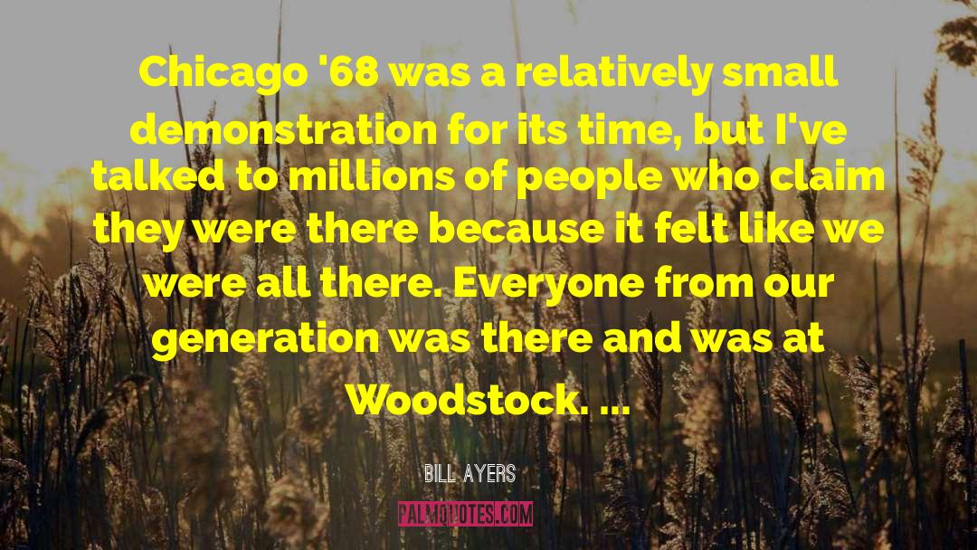 Woodstock quotes by Bill Ayers