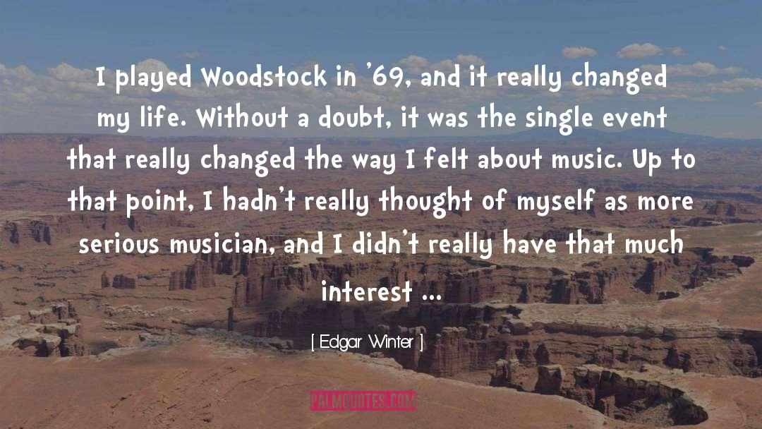 Woodstock quotes by Edgar Winter