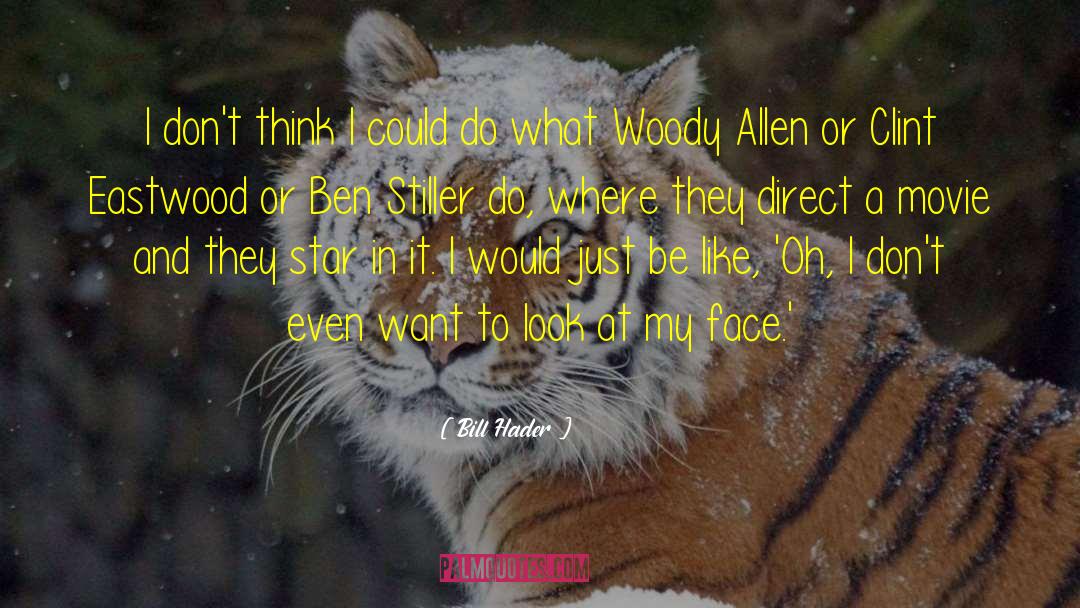 Woody Allen Film quotes by Bill Hader