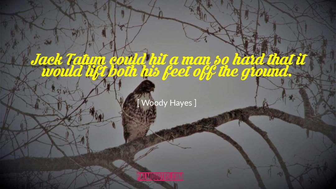 Woody Hayes Michigan quotes by Woody Hayes