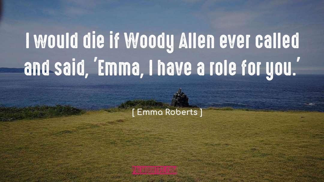 Woody Hayes Michigan quotes by Emma Roberts
