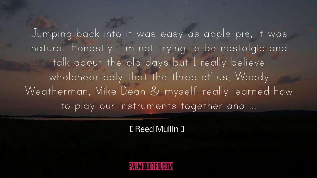 Woody quotes by Reed Mullin