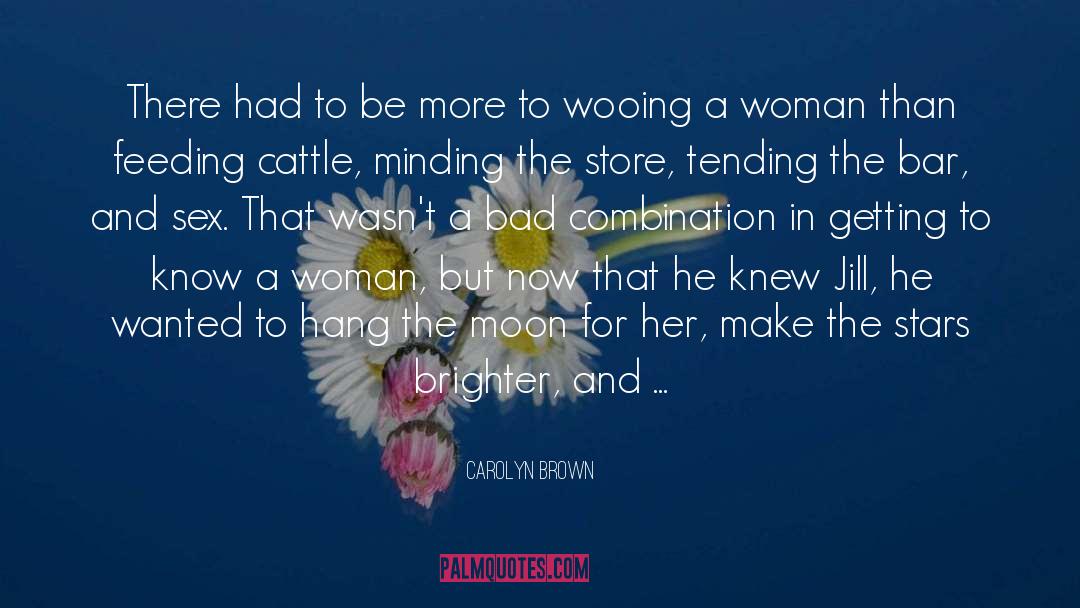 Wooing A Woman quotes by Carolyn Brown