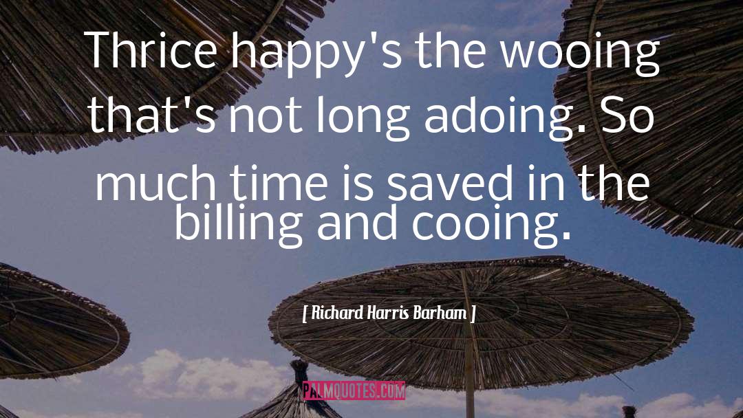 Wooing quotes by Richard Harris Barham
